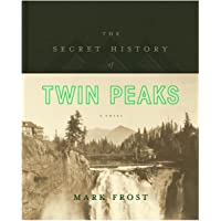 Los mejores  - The Secret History Of Twin Peaks (Flatiron Books)